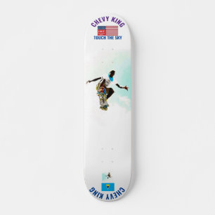 CHEVY KING  TOUCH THE SKY  7 3/4" Skateboard Deck