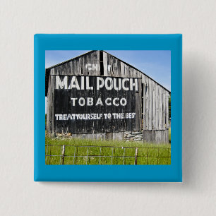 Chew Mail Pouch Tobacco, Old Barn 2 Inch Square Button