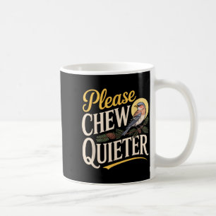 Chew Quieter Funny Vintage Bird Nature Illustratio Coffee Mug