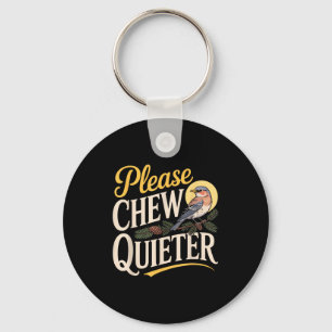 Chew Quieter Funny Vintage Bird Nature Illustratio Keychain