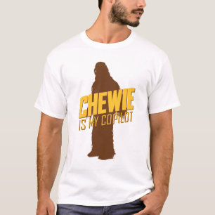 Chewie is My Copilot T-Shirt