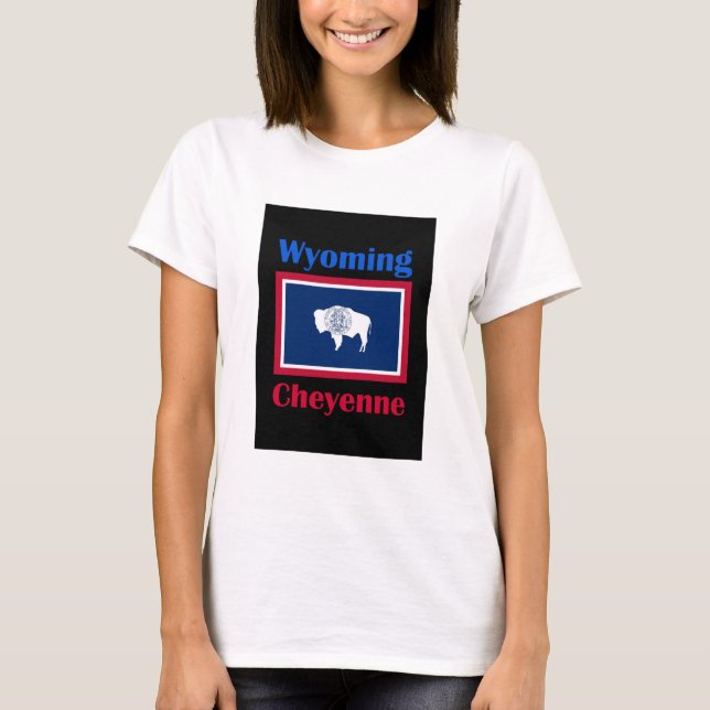Cheyenne Wyoming T-Shirt (Front)