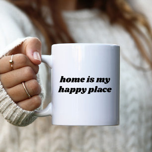 Chez moi, ma place heureuse Café Mug