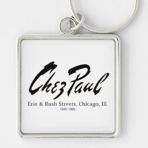 Chez Paul French Restaurant, Chicago Keychain