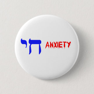 CHI ANXIETY 2 INCH ROUND BUTTON