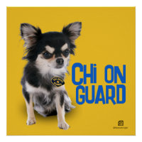 Chi On Guard - Chihuahua Security - Customizable
