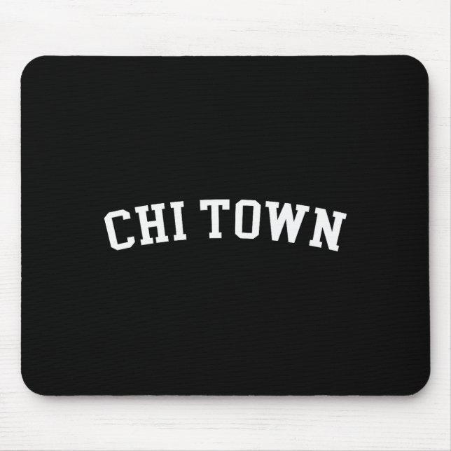 Chi Town  Mouse Pad (Front)