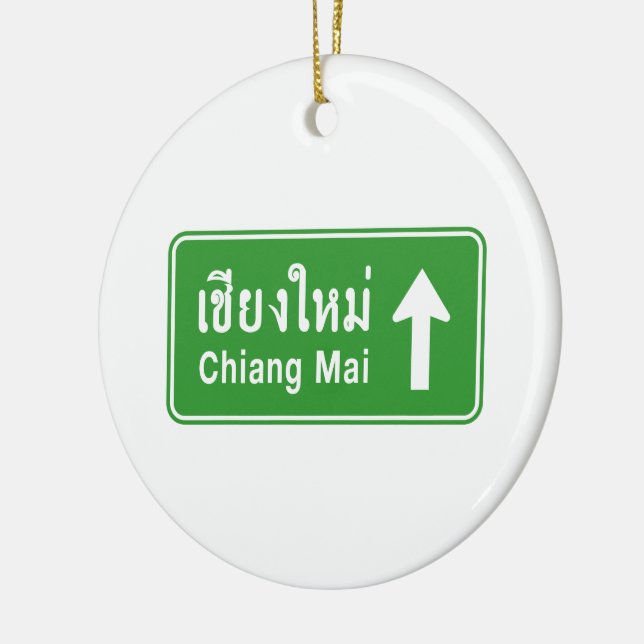Chiang Mai Ahead ⚠ Thai Highway Traffic Sign ⚠ Ceramic Ornament (Left)