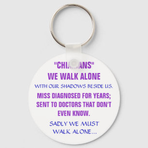 "CHIARIANS"WE WALK ALONE, WITH OUR SHADOWS BESI... KEYCHAIN