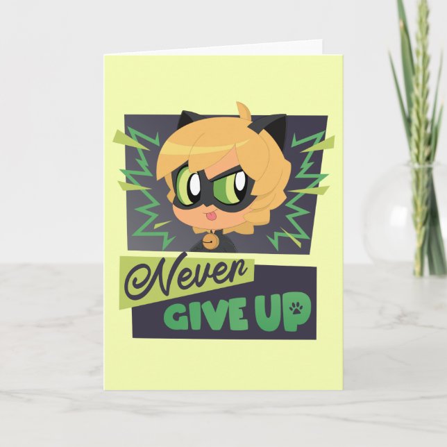 Chibi Cat Noir Never Give Up Card (Front)