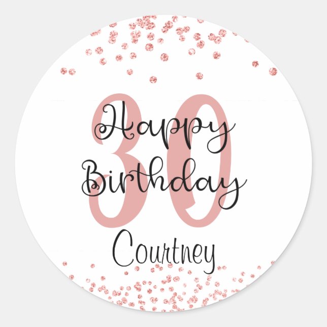 Chic 30th Birthday Rose Gold Glitter Name Classic Round Sticker (Front)