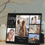 Chic 5 Photo Collage Loving Life with You | Black Plaque<br><div class="desc">Chic black and white photo plaque which you can personalize with 5 of your favourite pictures. The design is lettered with casual script and skinny font typography and the wording reads "loving life with you". The template is set up ready for you to add your name and date established as...</div>