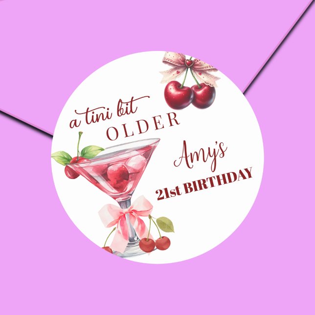 Chic A Tini Bit Older Cherry Martini 21st Birthday Classic Round Sticker (Creator Uploaded)