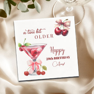 Chic A Tini Bit Older Cherry Martini 29th Birthday Napkin