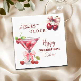 Chic A Tini Bit Older Cherry Martini 30th Birthday Napkin