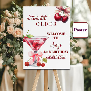 Chic A Tini Bit Older Cherry Martini 45th Birthday Poster