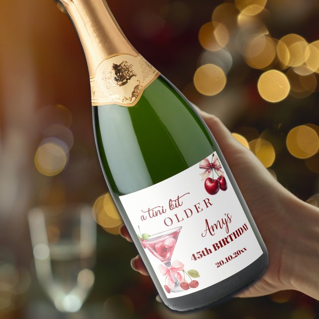 Chic A Tini Bit Older Cherry Martini 45th Birthday Sparkling Wine Label (Creator Uploaded)