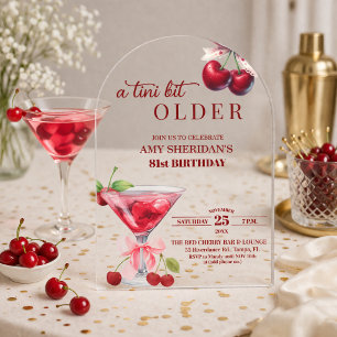 Chic A Tini Bit Older Cherry Martini 81st Birthday Acrylic Invitations