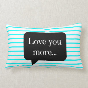 Chic Aqua/White Stripes, Love You More Lumbar Pillow