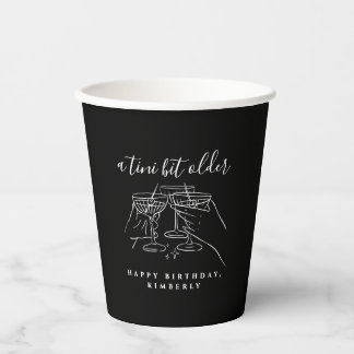 Chic Black A Tini Bit Older Martini Birthday Party Paper Cups