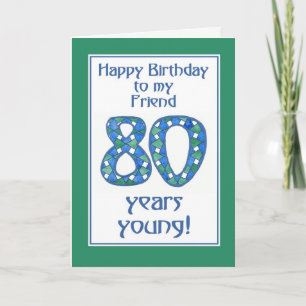 Chic Blue, Green, White 80th Birthday for Friend Card