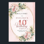 Chic Boho Rose Gold Floral 40th Birthday Welcome Poster<br><div class="desc">✅ For matching items search 36-40 in my collections ✅ Welcome guests with this elegant baby shower welcome sign featuring soft floral artwork, eucalyptus greenery, and delicate gold glitter accents in rose gold, blush pink, or dusty pink tones. Perfect for a stylish celebration entrance. Professionally printed on Zazzle for rich...</div>