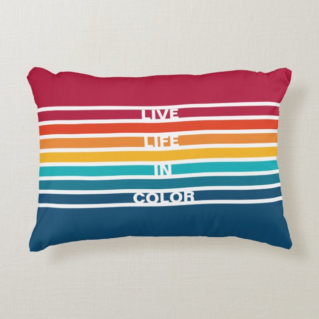 Chic Colourful Stripes Pattern Live life in colour Accent Pillow (Front)