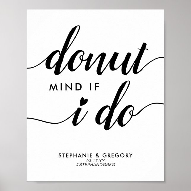 Chic Doughnut Mind If I Do Heart Script Wedding Fa Poster (Front)