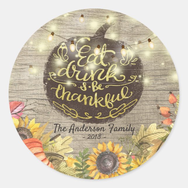 Chic Eat Drink and Be Thankful Thanksgiving Dinner Classic Round Sticker (Front)
