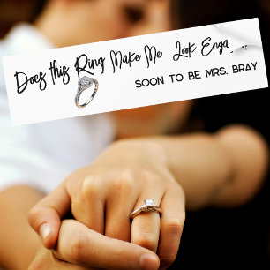 Chic Engagement Gift for Bride Show off the Ring Bumper Sticker