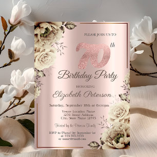 Chic Flowersf Rose Gold 70th Birthday   Invitation