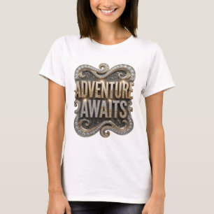 Chic Gold ADVENTURE AWAITS Graphic Design T-Shirt