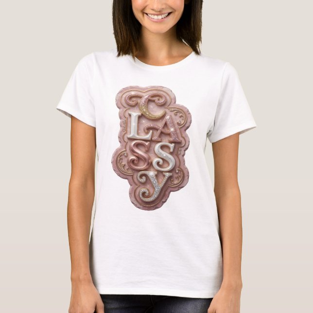 Chic Gold CLASSY Text Design T-Shirt (Front)