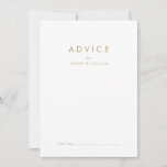 Chic Gold Typography Wedding Advice Card<br><div class="desc">This chic gold typography wedding advice card is perfect for a modern wedding and can be used for any event. The simple design features classic minimalist gold and white typography with a rustic boho feel. Customizable in any colour. Keep the design minimal and elegant, as is, or personalize it by...</div>