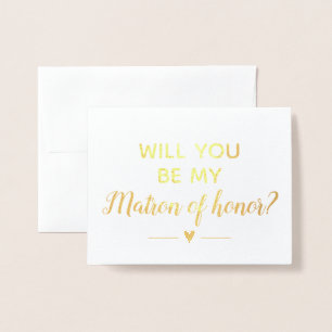 Chic Gold Will You Be My Matron of Honour Proposal Foil Card