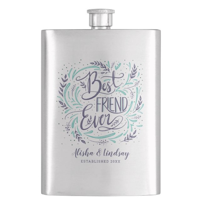 Chic Hand Lettered Best Friend Ever Personalized Hip Flask (Front)