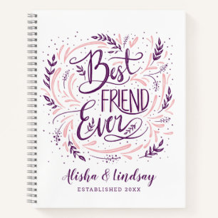 Chic Hand Lettered Best Friend Ever Personalized Notebook