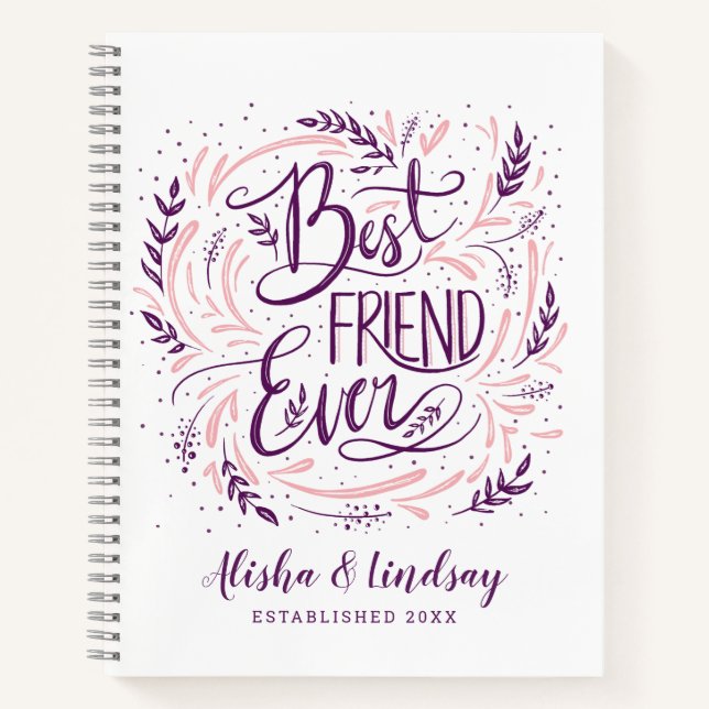 Chic Hand Lettered Best Friend Ever Personalized Notebook (Front)