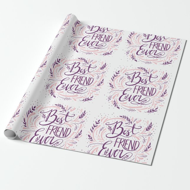 Chic Hand Lettered Best Friend Ever Typography Wrapping Paper (Unrolled)