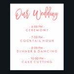 Chic Hand Lettered Wedding Day Of Schedule Poster<br><div class="desc">Wedding Day Of Schedule Poster in coral. Visit the shop to see more coordinating items!</div>