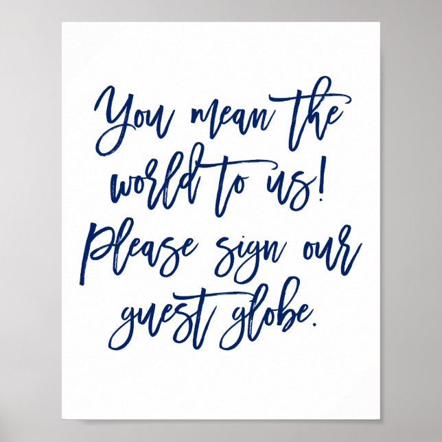 Chic Hand Lettered Wedding Sign Our Guest Globe (Front)