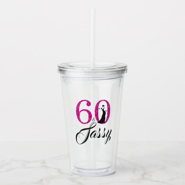 Chic Hot Pink Glitter Sixty Sassy 60th Birthday Acrylic Tumbler (Front)