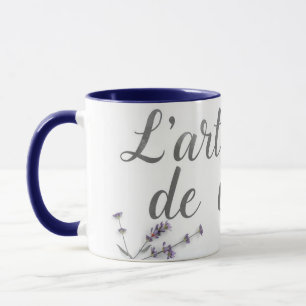 Chic L'Art de Vivre French Quote Home Decor Mug