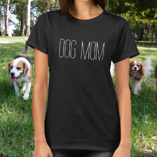 Chic Minimalist Dog Mom T-Shirt
