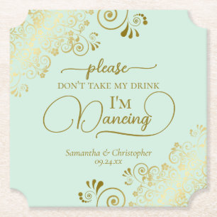 Chic Mint Green & Gold Don't Take My Drink Wedding Paper Coaster