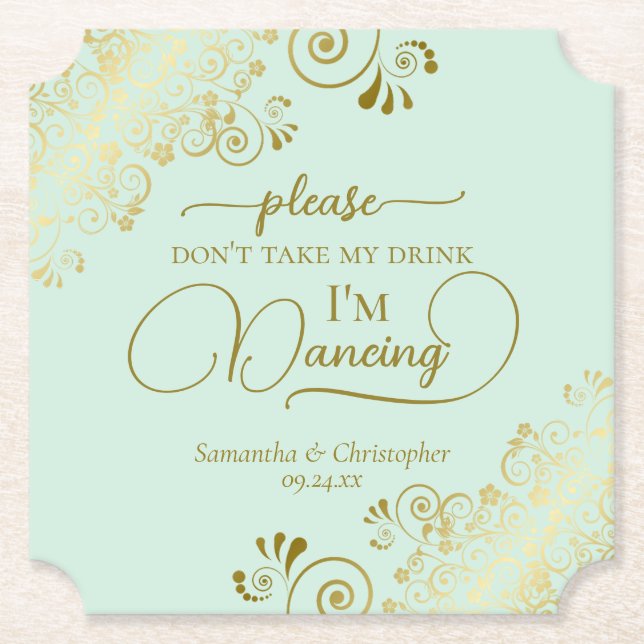 Chic Mint Green & Gold Don't Take My Drink Wedding Paper Coaster (Front)