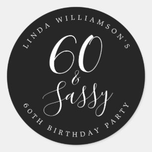 Chic Modern 60 Sassy Black White 60th Birthday Classic Round Sticker