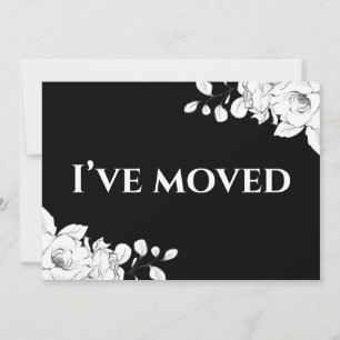 Chic Modern Black White Floral I’ve Moved Announcement