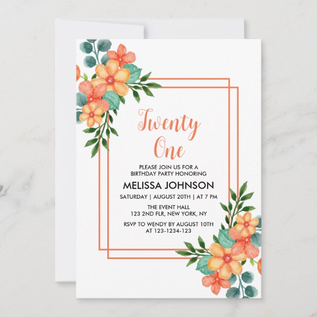 Chic Orange Spring Flower Greenery 21st Birthday Invitation (Front)