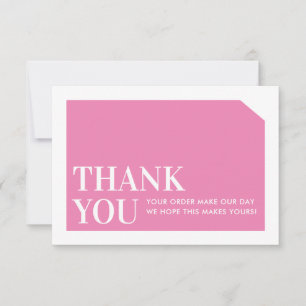 CHIC ORDER INSERT business thank you candy pink Card